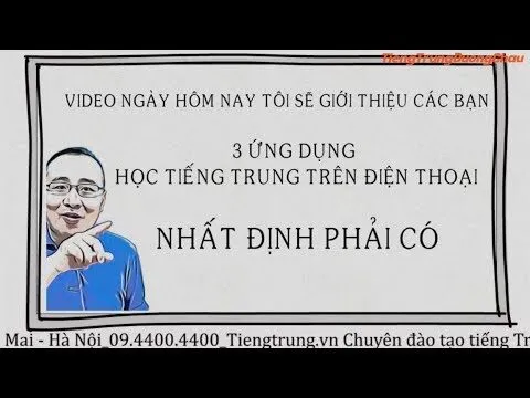 Giới thiệu 3 ứng dụng học tiếng Trung cực hay và dễ học | Nhất định phải có